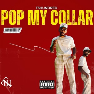 Pop my collar (Explicit)