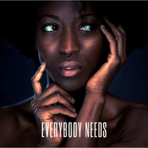 Everybody Needs