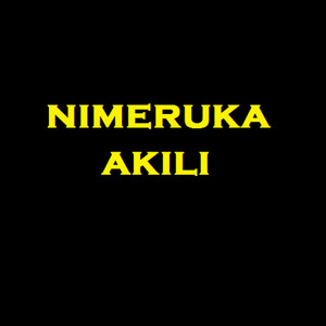 Nimeruka Akili-EP (Explicit)