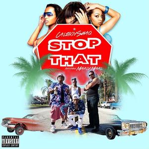 Stop That(feat. Maaly Maal) (Explicit)
