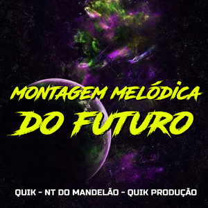 Montagem Melódica do Futuro (Explicit)