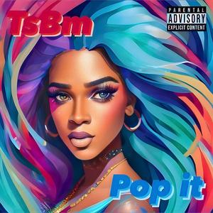 Pop it (Explicit)