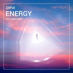 Energy (feat. Chris Scott & Dipix) [Explicit]