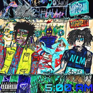 5 AM (feat. NOLIVESMATTER & Vythe) (Explicit)