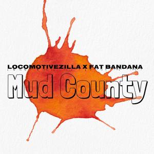 Mud County (Explicit)