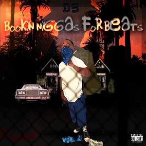 Bookyn Nyggas for Beats, Vol. 1 (Explicit)