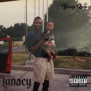 Lunacy (Explicit)