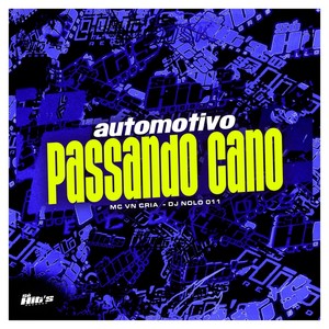 Automotivo Passando Cano (Explicit)