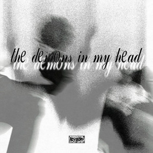 The Demons in My Head (Explicit)