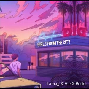 Girls From The City (Explicit)