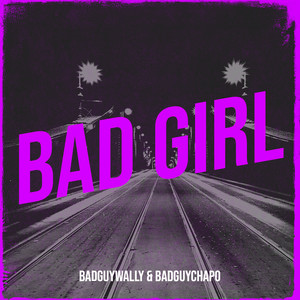 Bad Girl (Explicit)