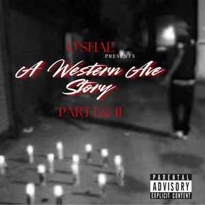 A Western Ave Story (Explicit)