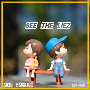 See The Liez (Explicit)