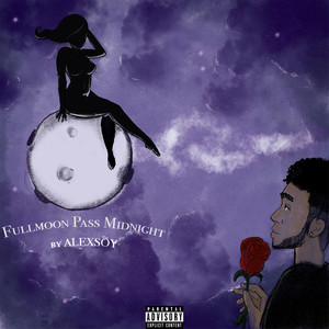 Fullmoon pass midnight (Explicit)