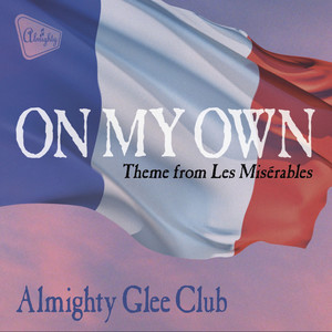 Almighty Presents: On My Own (Theme from Les Misérables)