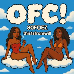 OFC! (feat. this1sfromwill) (Explicit)