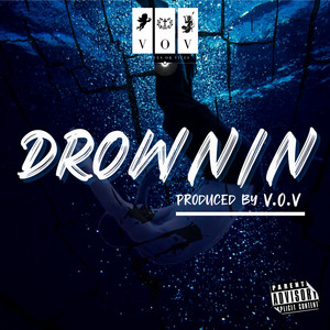 Drownin (Explicit)