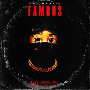 Famous (feat. Bwavvy) [Explicit]