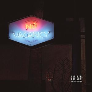 NO VACANCY (feat. Ced Linus) [Explicit]