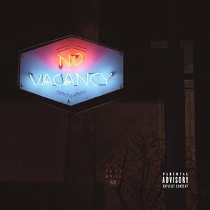 NO VACANCY (feat. Ced Linus) (Explicit)