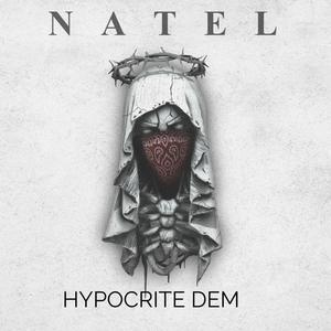 Hypocrite dem (feat. Natel)