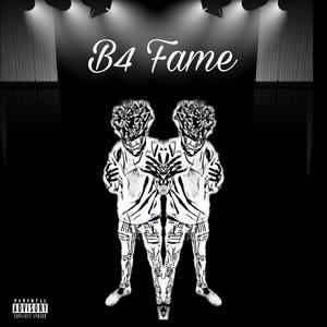 B4 Fame (Explicit)