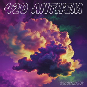 420 Anthem (Explicit)