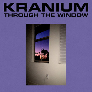 Through The Window (Explicit)