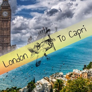 London to Capri (Explicit)