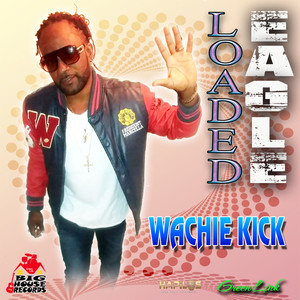 Wachie Kick (Explicit)