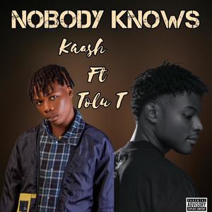 Nobody Knows (feat. Tolu T)