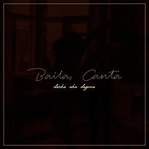 Baila, canta (feat. Mr. Noviembre)