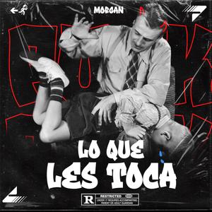 Lo que es les toca (Explicit)