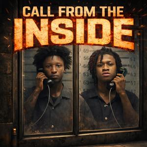CALL FROM THE INSIDE (Explicit)