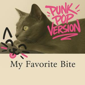 My Favorite Bite (Punk Pop Version)