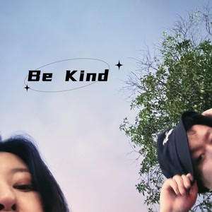 Be kind