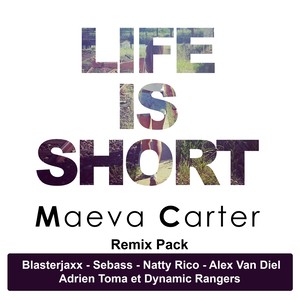 Life is Short (Remix Pack)