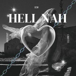 Hell Nah (feat. Liljune1) (Explicit)