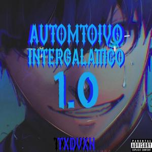 AUTOMOTIVO INTERGALATTICO 1.0 (Explicit)