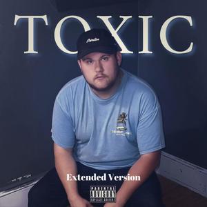 TOXIC (Explicit)