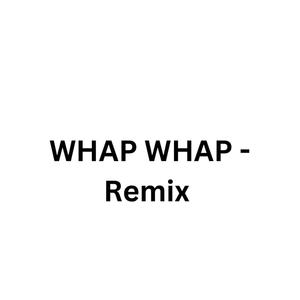 Whap Whap (Skillibeng & F.S. Remix) (Remix Version) [Explicit]