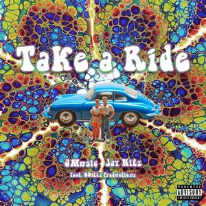Take A Ride(feat. DDiltz Productions) (Explicit)