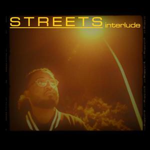 STREETS interlude (Explicit)