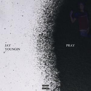 Pray (Explicit)