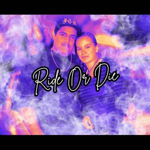 Ride Or Die