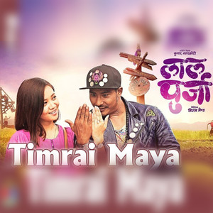 Timrai Maya (From "Lalpurja")