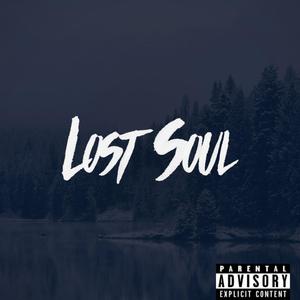 Lost Soul (Explicit)