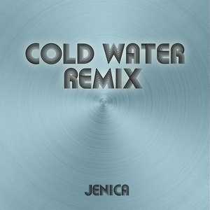 Cold Water (Remix EP)