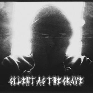 Silent As The Grave (Explicit)