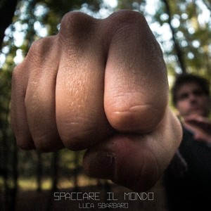 Spaccare il mondo (Explicit)